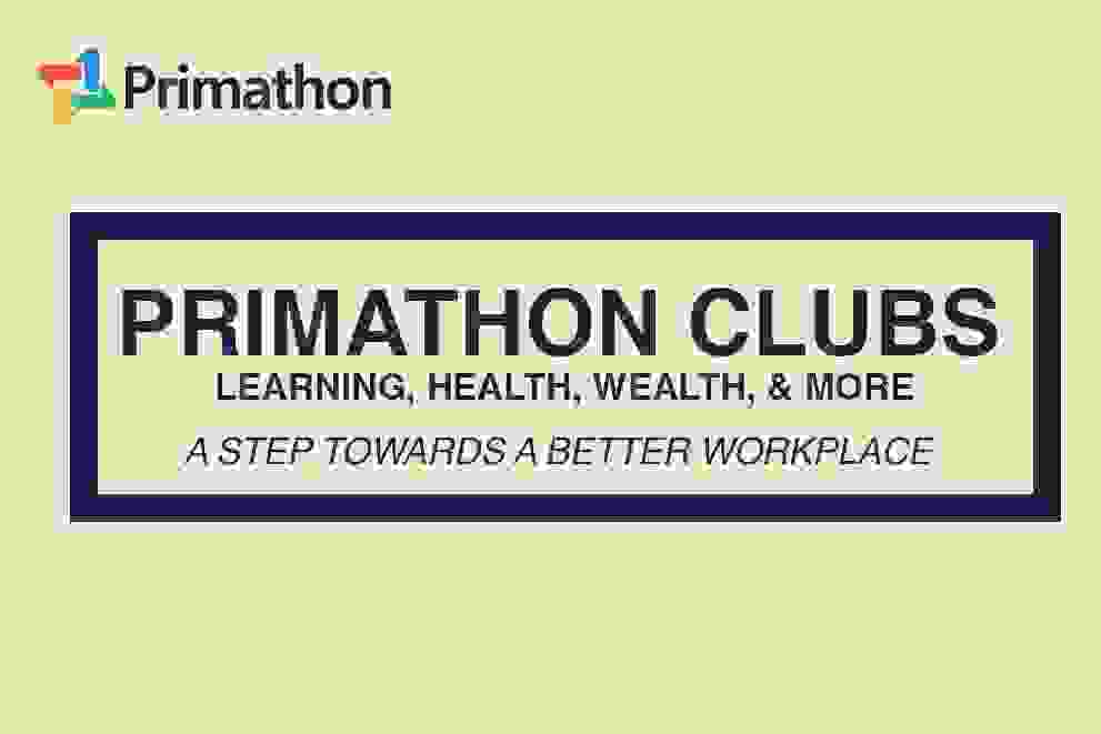 Primathon’s Step towards a better workplace : Clubs for growth