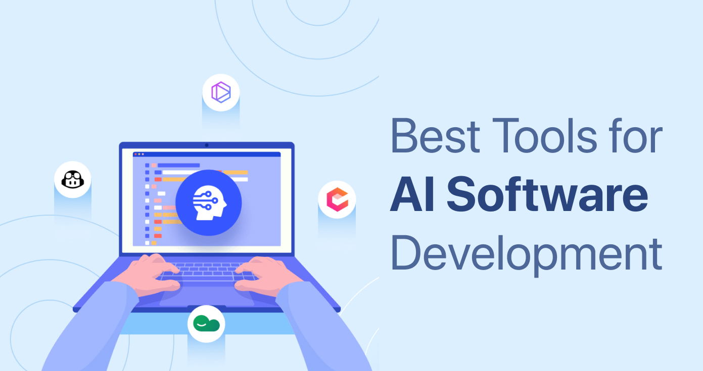 Best Tools for AI Software Development