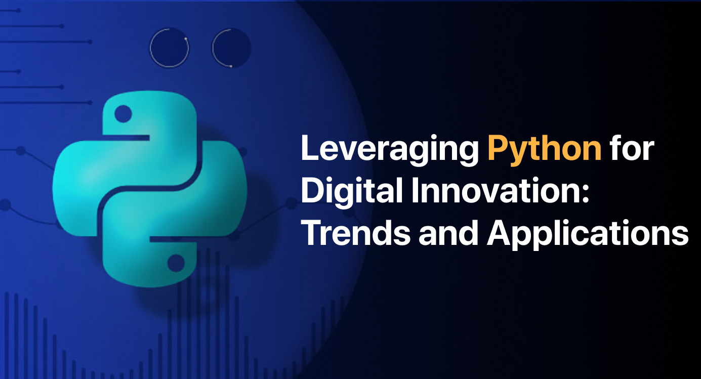 Leveraging Python for Digital Innovation: Trends and Applications