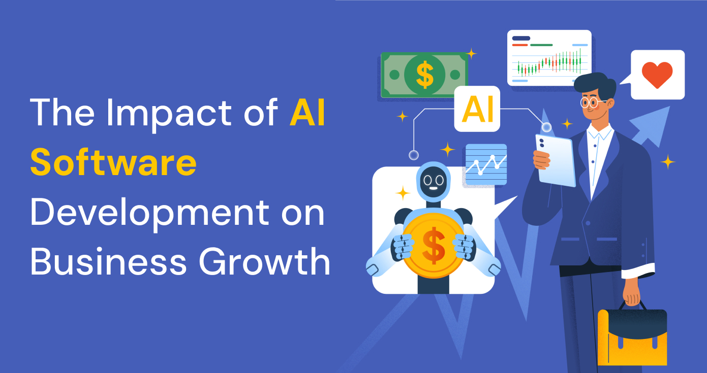 The Impact of AI Software Development on Business Growth